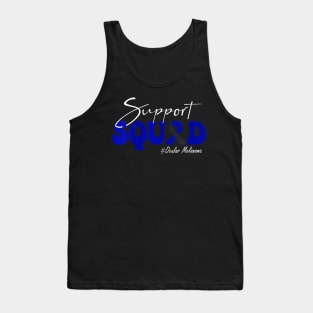 Ocular Melanoma Awareness  Black Support Squad Tank Top